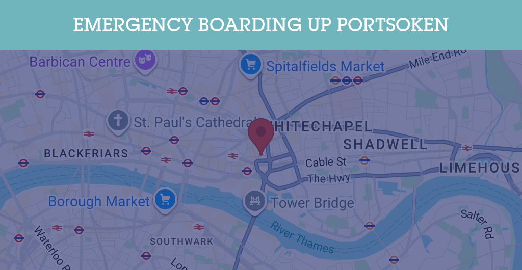 Emergency Boarding Up Services in Portsoken - E1