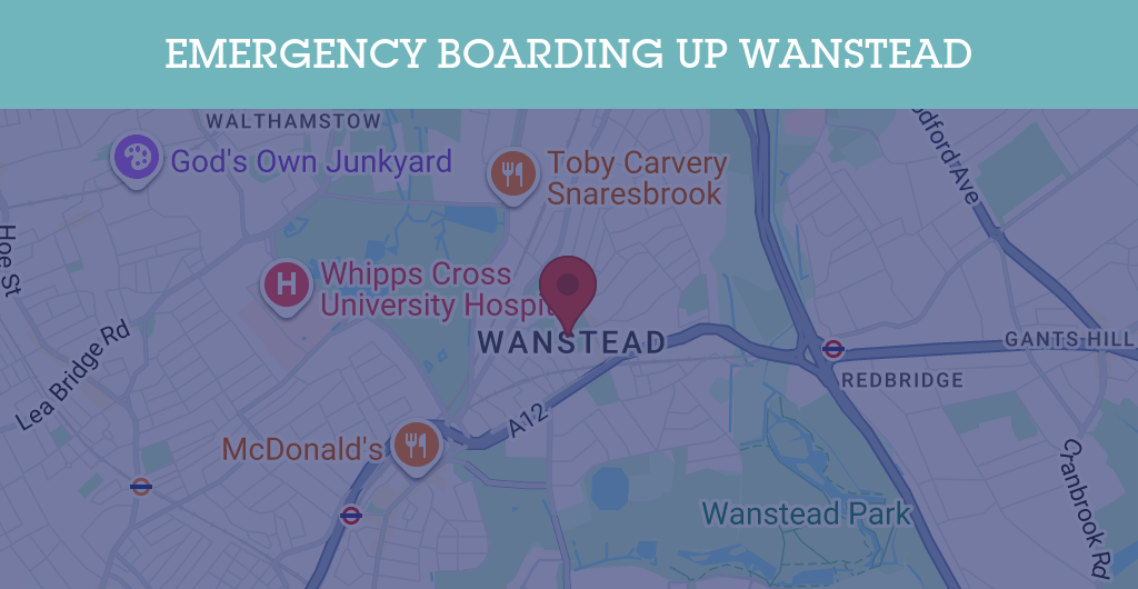 Emergency Boarding Up Services in Wanstead - E11